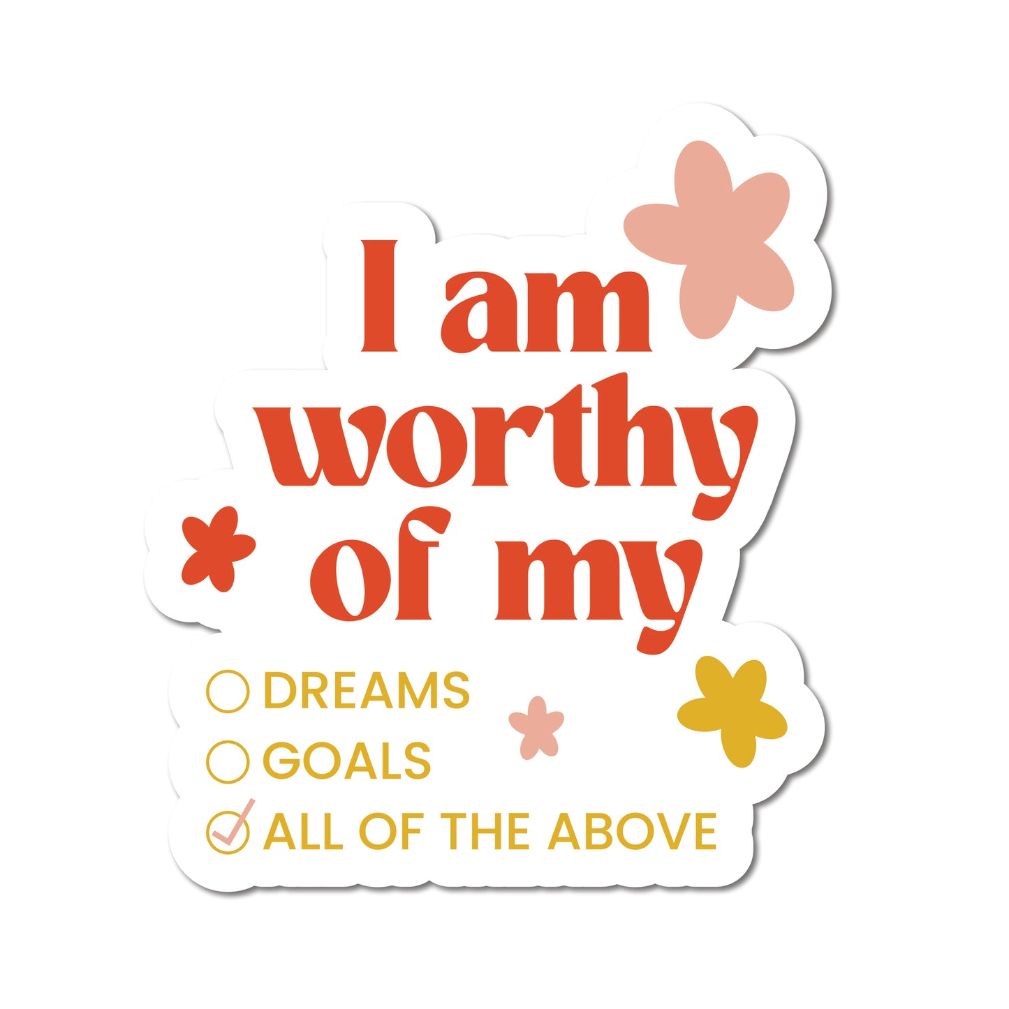 I am worthy sticker