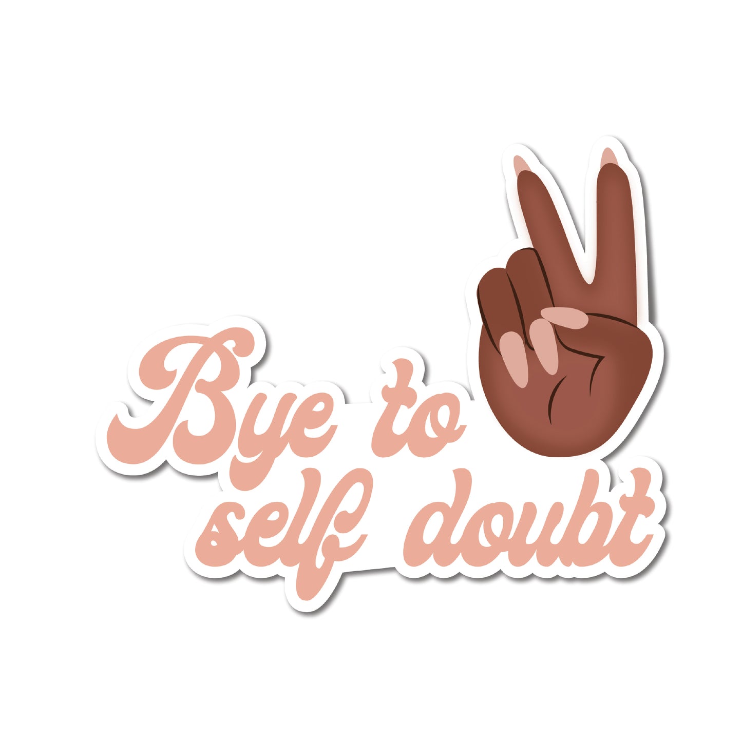 Bye self doubt sticker