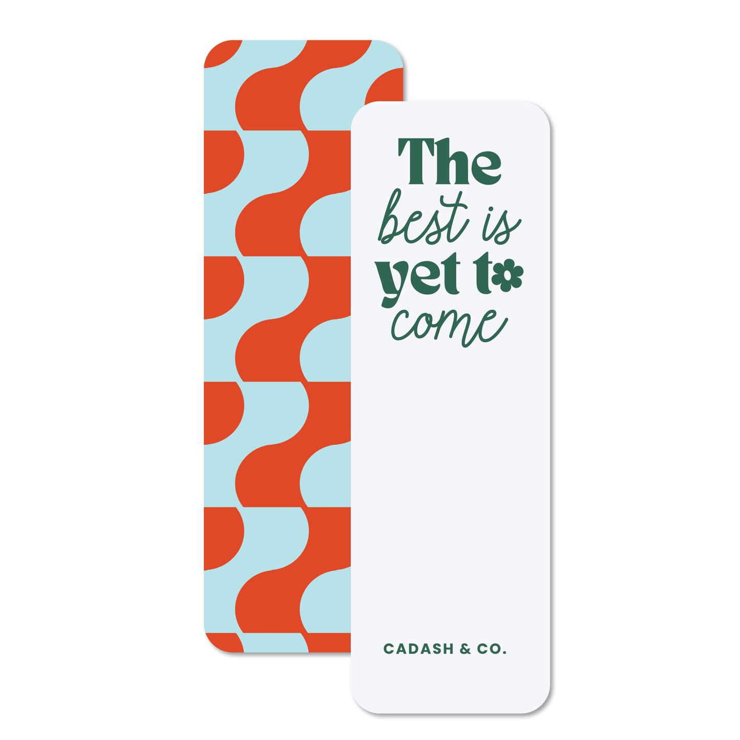 Best is yet to come Bookmark
