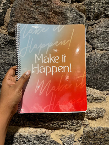 Make it happen notebook