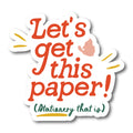 Let's Get This Paper