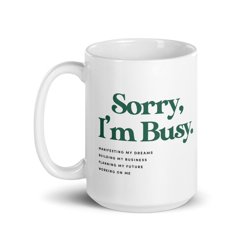Sorry I'm Busy Mug