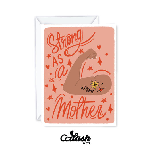 Strong as a mother Greeting card